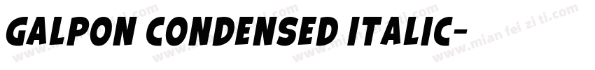 Galpon Condensed Italic字体转换